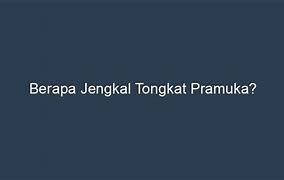 Tongkat Pramuka Berapa